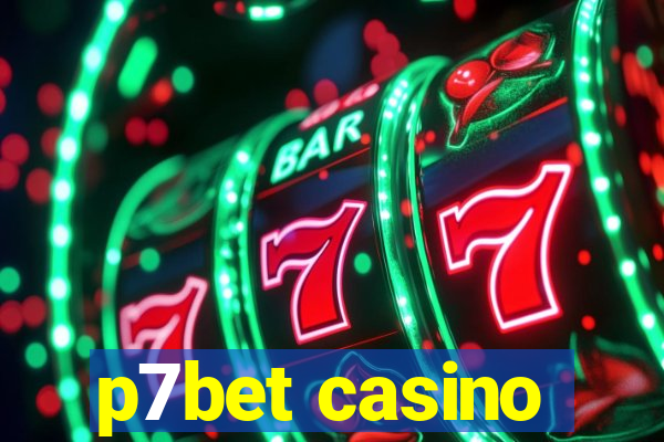 p7bet casino